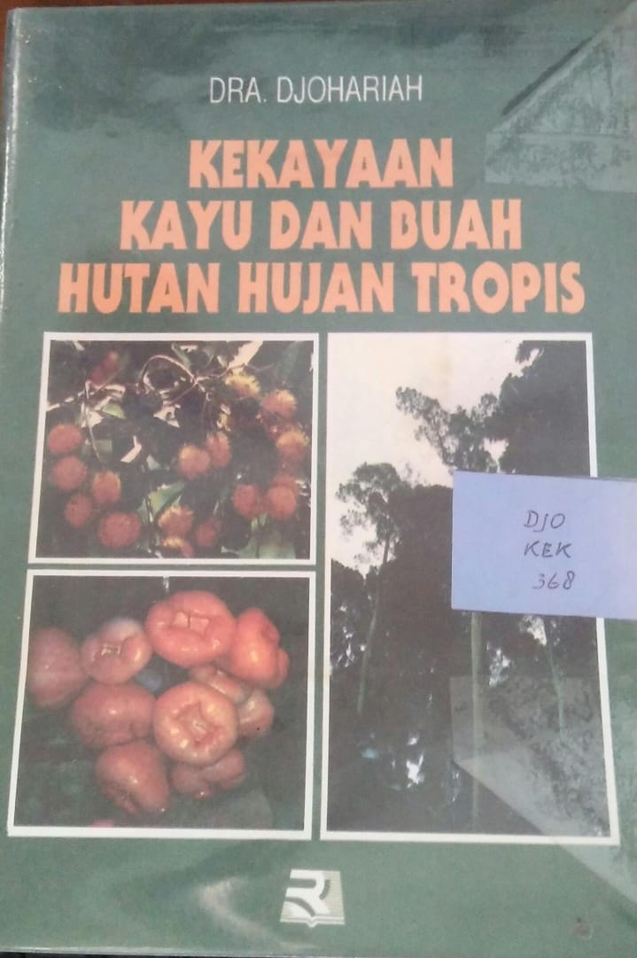 Kekayaan Kayu dan Buah Hutan Hujan Tropis