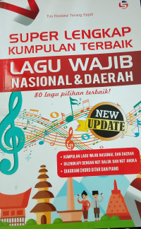 Image of Super Lengkap Kumpulan Lagu Terbaik; Lagu Wajib Nasional&Daerah